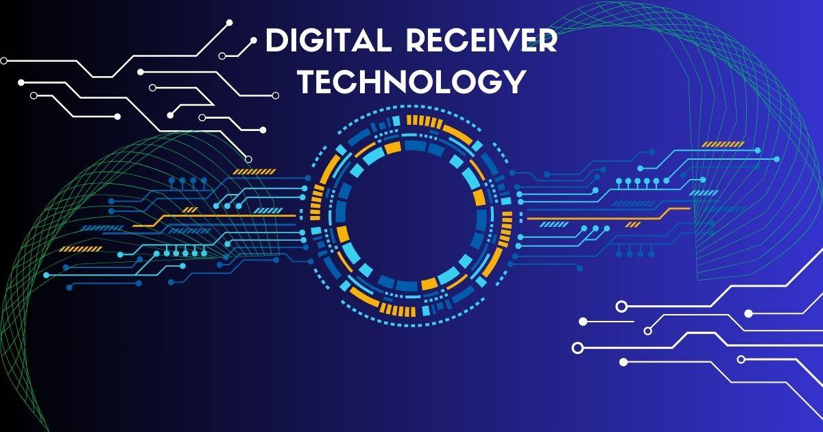 Digital Receiver Technology: