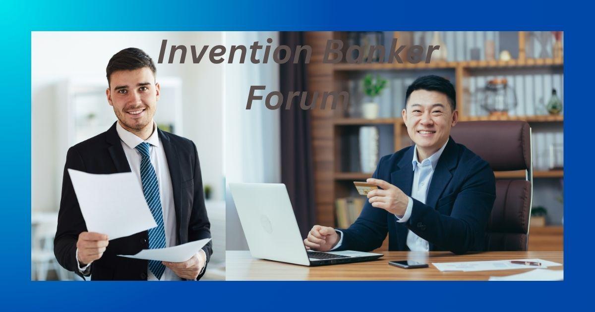 Invention Banker Forum: