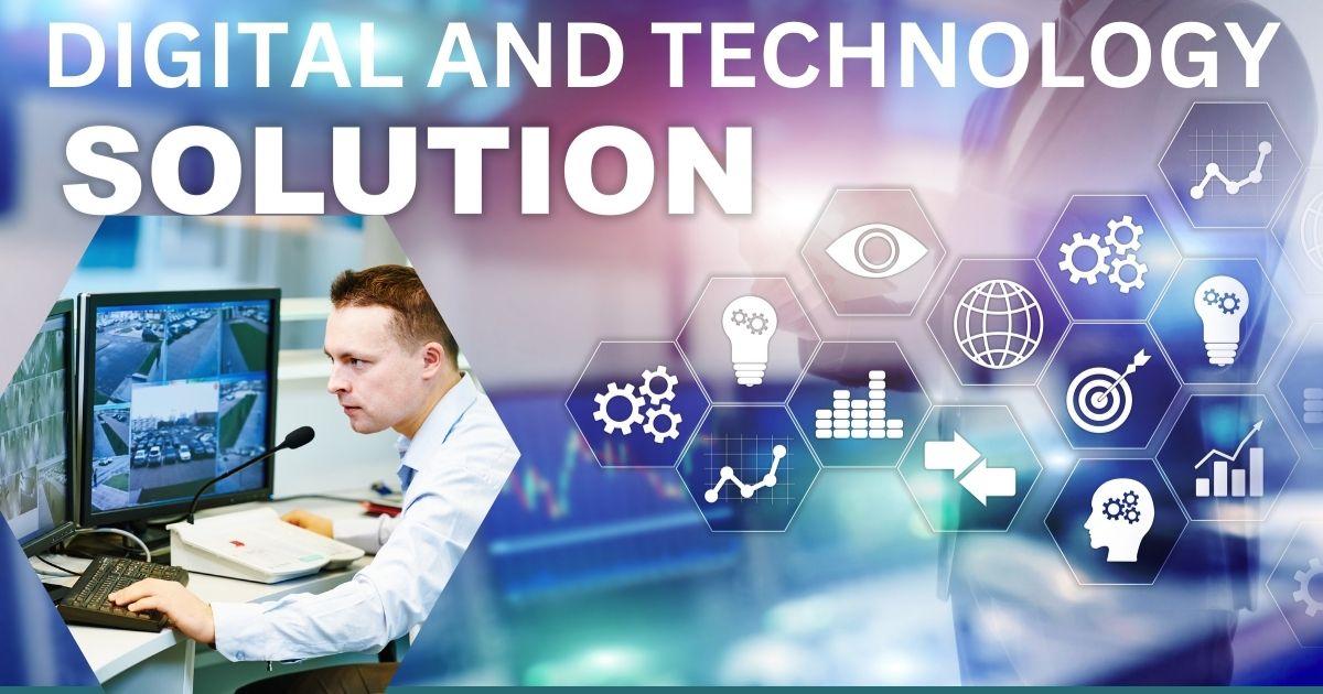 Digital and technology solutions: