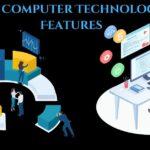 Digital Computer Technology and Features: